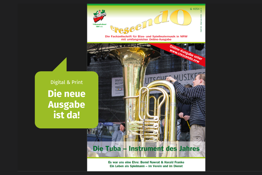 Die neue Ausgabe der crescendo ist da. Wir sehen ein Titelbild der crescendo Mai/Juni 2024. Titelthema: Die Tuba – Instrument des Jahres Landesblasorchester NRW